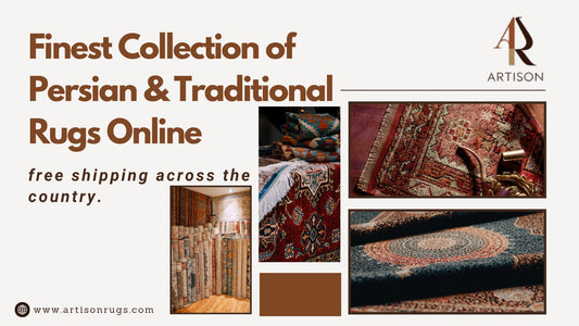 Discover the Finest Collection of Persian and Traditional Rugs Online – Artison Rugs